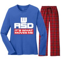 Wasd // Pc Gaming // Its What Moves Me Gamer Designed Gift Women's Long Sleeve Flannel Pajama Set 