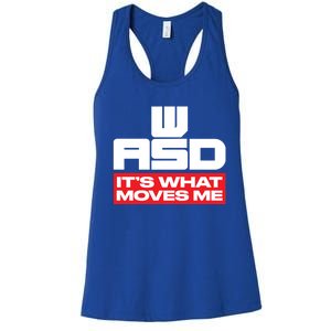 Wasd // Pc Gaming // Its What Moves Me Gamer Designed Gift Women's Racerback Tank