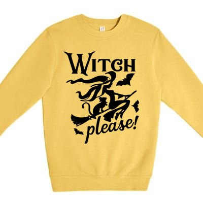 Witch Please Gift Premium Crewneck Sweatshirt