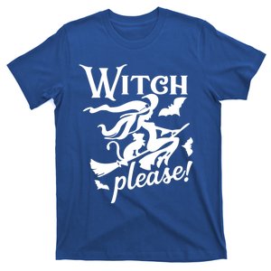 Witch Please Gift T-Shirt