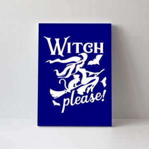 Witch Please Gift Canvas