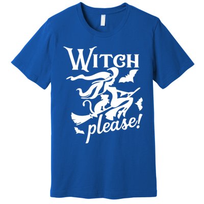 Witch Please Gift Premium T-Shirt