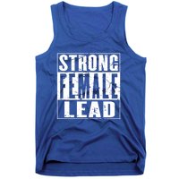 Wo's Power Gift Strong Female Lead Gift Tank Top