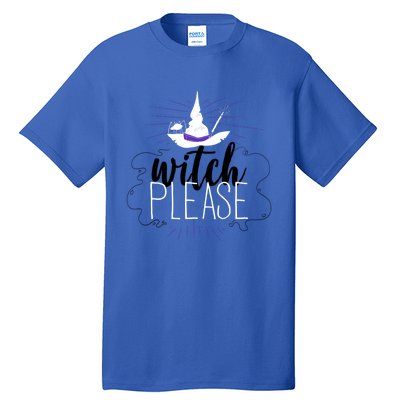 Witch Please Gift Tall T-Shirt