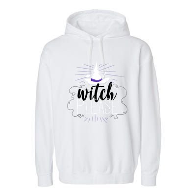 Witch Please Gift Garment-Dyed Fleece Hoodie