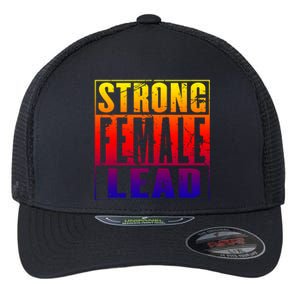 Wo's Power Gift Strong Female Lead Cool Gift Flexfit Unipanel Trucker Cap