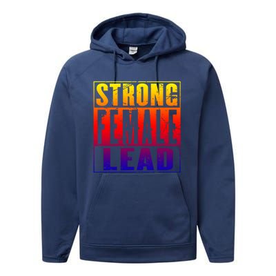 Wo's Power Gift Strong Female Lead Cool Gift Performance Fleece Hoodie