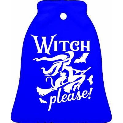 Witch Please Gift Ceramic Bell Ornament