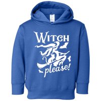 Witch Please Gift Toddler Hoodie