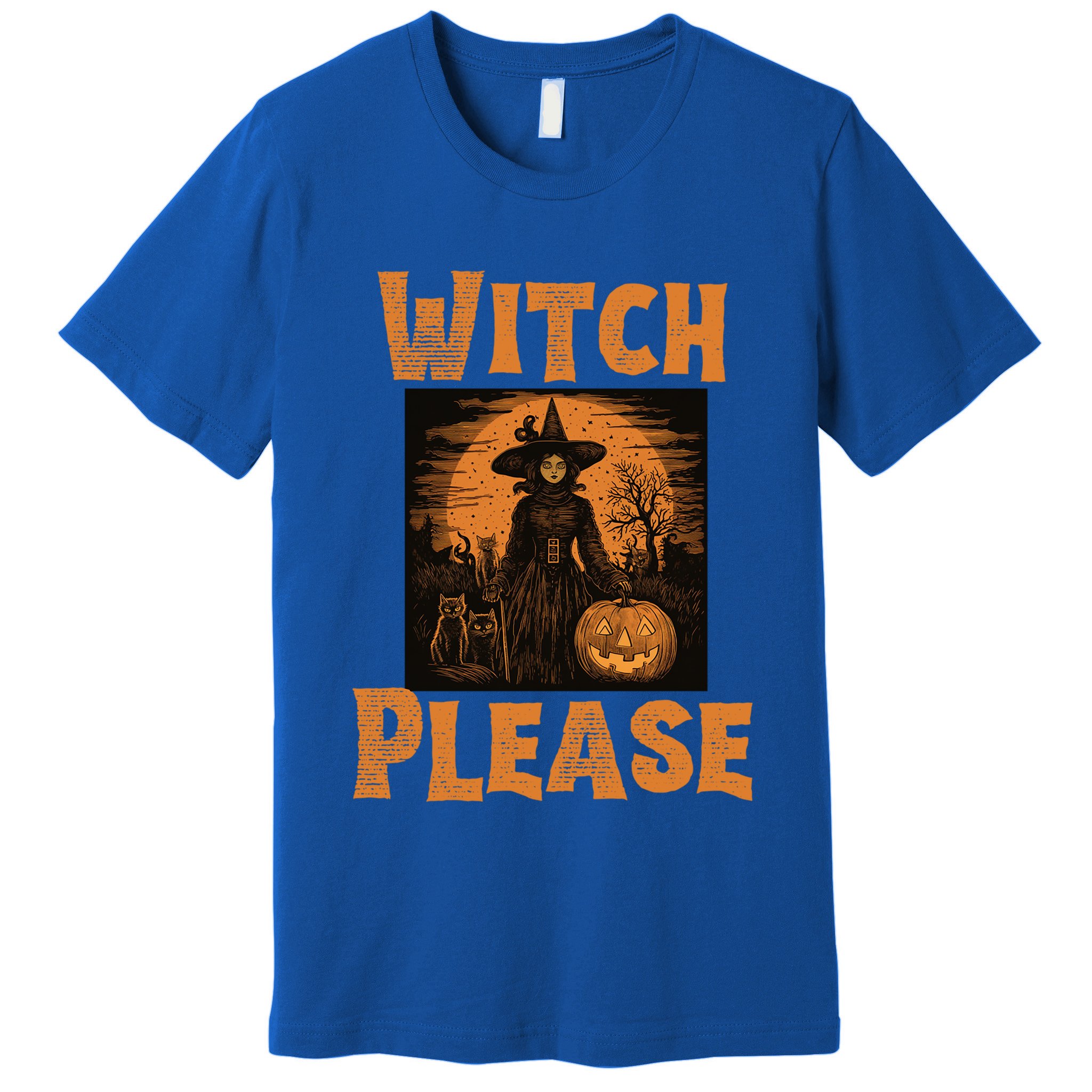 Witch Please Gift Premium T-Shirt