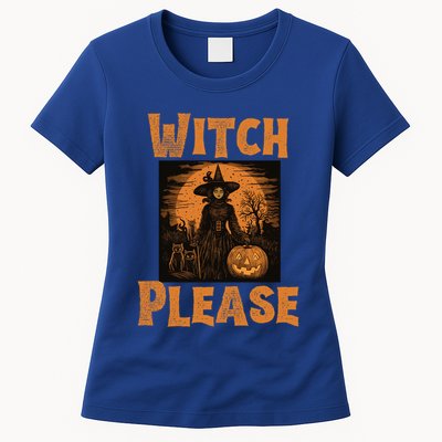 Witch Please Gift Womens T-Shirt