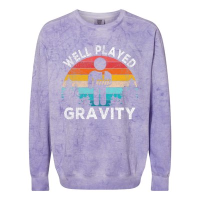 Well Played Gravity Get Well Soon Broken Arm Funny Surgery Colorblast Crewneck Sweatshirt