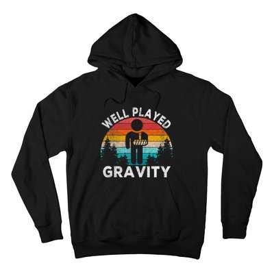 Well Played Gravity Get Well Soon Broken Arm Funny Surgery Hoodie