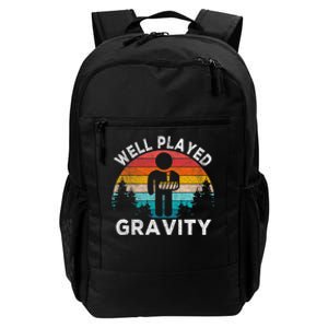 Well Played Gravity Get Well Soon Broken Arm Funny Surgery Daily Commute Backpack