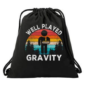 Well Played Gravity Get Well Soon Broken Arm Funny Surgery Drawstring Bag