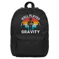 Well Played Gravity Get Well Soon Broken Arm Funny Surgery 16 in Basic Backpack