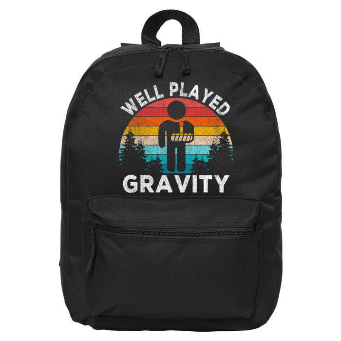 Well Played Gravity Get Well Soon Broken Arm Funny Surgery 16 in Basic Backpack