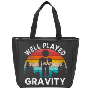 Well Played Gravity Get Well Soon Broken Arm Funny Surgery Zip Tote Bag