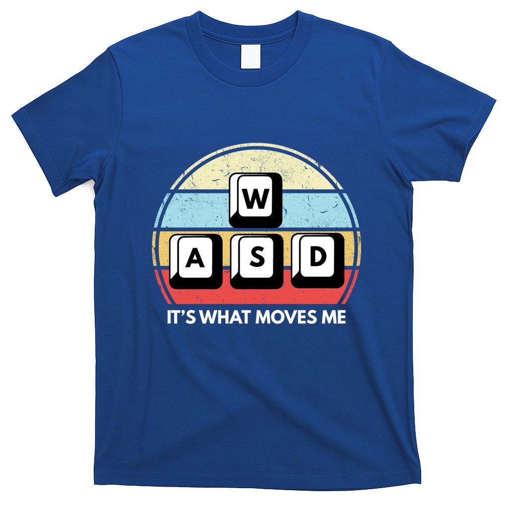 Wasd Pc Gamer Retro Gaming ItS What Moves Me Pc Master Race Gift T-Shirt