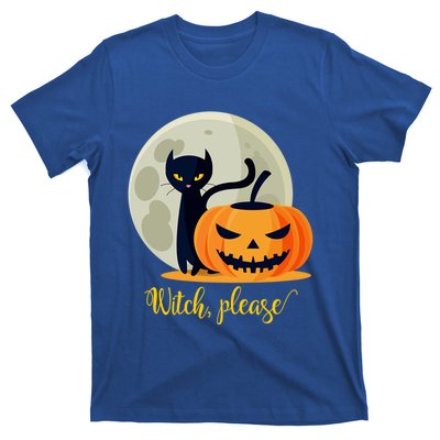 Witch Please Gift T-Shirt