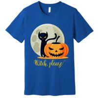 Witch Please Gift Premium T-Shirt