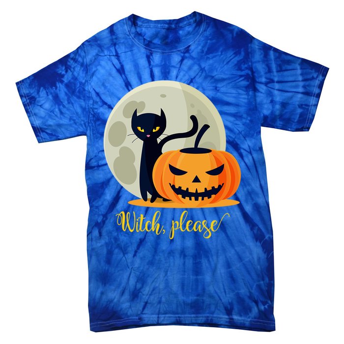 Witch Please Gift Tie-Dye T-Shirt