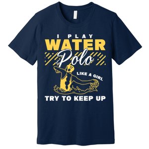 Water Polo Girl Waterpolo Sport Wo Water Polo Premium T-Shirt