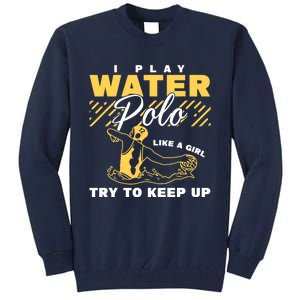 Water Polo Girl Waterpolo Sport Wo Water Polo Tall Sweatshirt