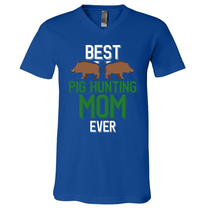 Wild Pig Hunter Mom Best Pig Hunting Mom Ever Gift V-Neck T-Shirt