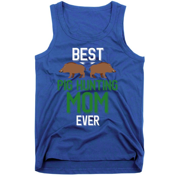 Wild Pig Hunter Mom Best Pig Hunting Mom Ever Gift Tank Top