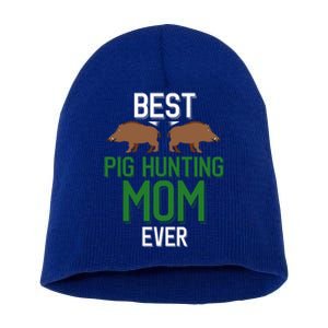 Wild Pig Hunter Mom Best Pig Hunting Mom Ever Gift Short Acrylic Beanie