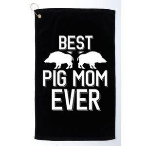 Wild Pig Hunting Best Pig Mom Ever Gift Platinum Collection Golf Towel