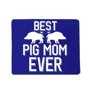 Wild Pig Hunting Best Pig Mom Ever Gift Mousepad