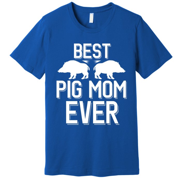 Wild Pig Hunting Best Pig Mom Ever Gift Premium T-Shirt