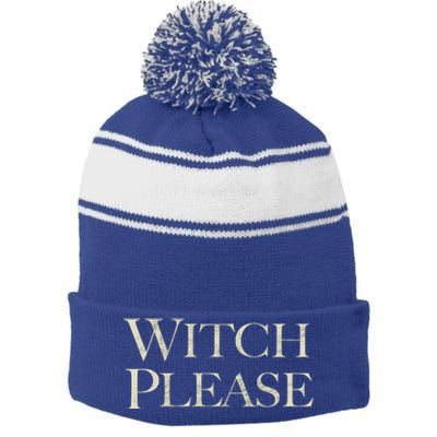 Witch Please Halloween Great Gift Stripe Pom Pom Beanie