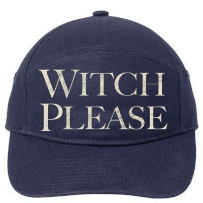 Witch Please Halloween Great Gift 7-Panel Snapback Hat