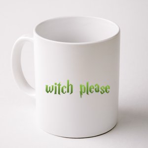 Witch Please Halloween Cool Gift Coffee Mug