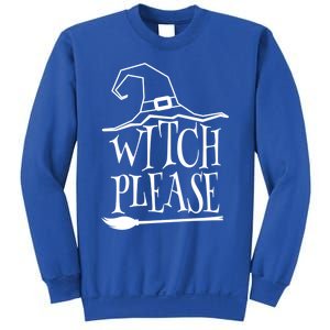 Witch Please Halloween Gift Sweatshirt