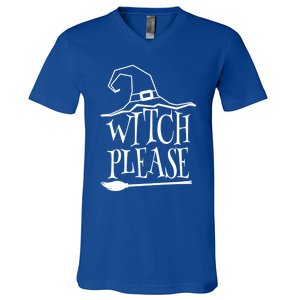 Witch Please Halloween Gift V-Neck T-Shirt