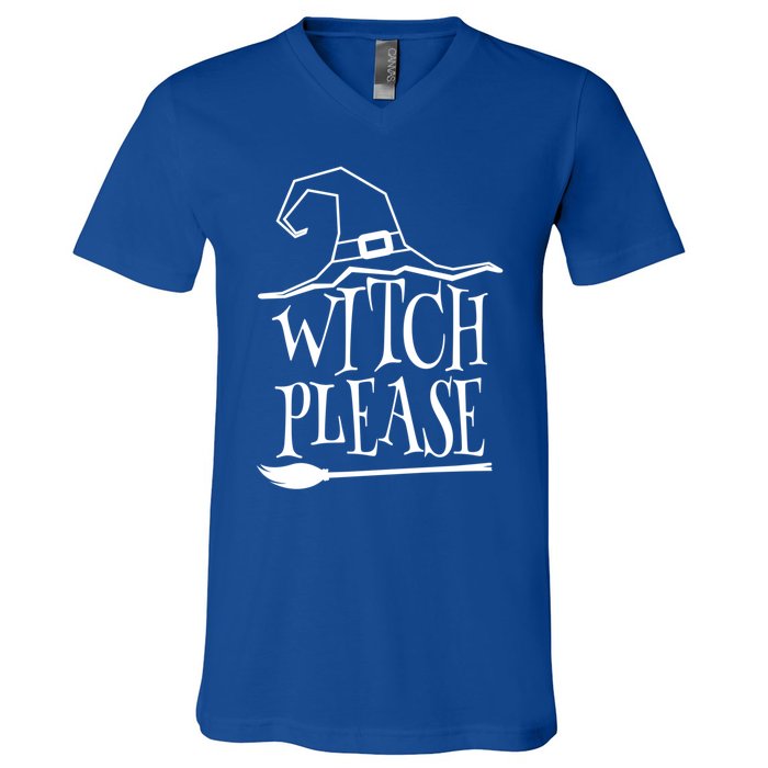 Witch Please Halloween Gift V-Neck T-Shirt