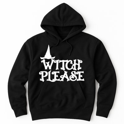 Witch Please Halloween Funny Hoodie