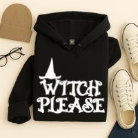 Witch Please Halloween Funny Hoodie