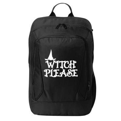 Witch Please Halloween Funny City Backpack