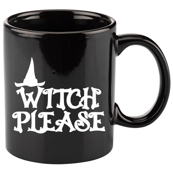 Witch Please Halloween Funny 11oz C Handle Ceramic Mug