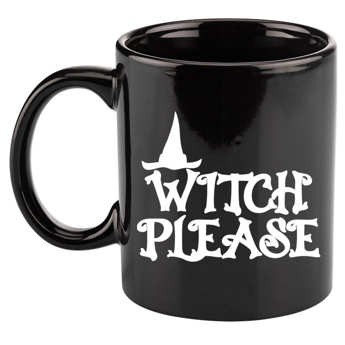 Witch Please Halloween Funny 11oz C Handle Ceramic Mug