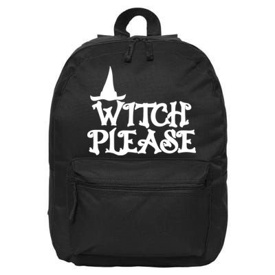 Witch Please Halloween Funny 16 in Basic Backpack