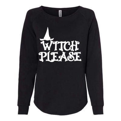 Witch Please Halloween Funny Womens California Wash Sweatshirt