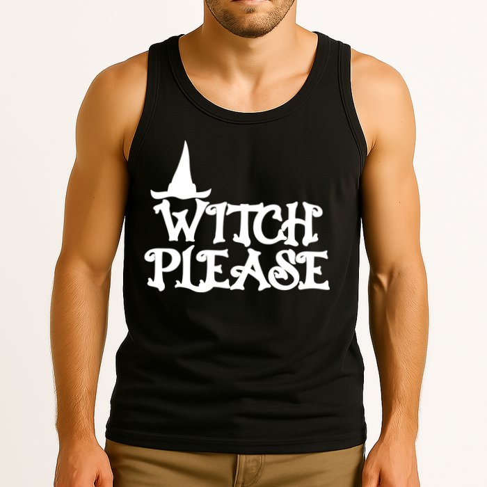 Witch Please Halloween Funny Tank Top