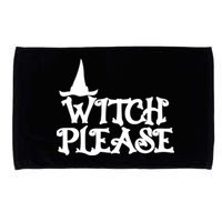 Witch Please Halloween Funny Microfiber Hand Towel