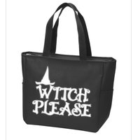 Witch Please Halloween Funny Zip Tote Bag